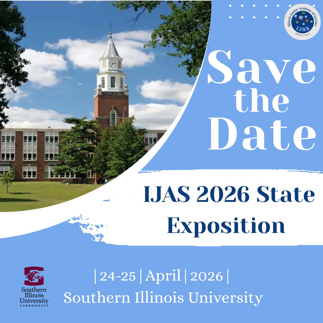 Save the date for the IJAS 2026 State Science Exposition at Southern Illinois University in Carbondale! This is a two-day event from Friday, April 24, 2026 through Saturday, April 25, 2026. Check out more information on our website! <a href="/SIUC/">SIU Carbondale</a> #IJAS #2026StateScienceExposition #STEM