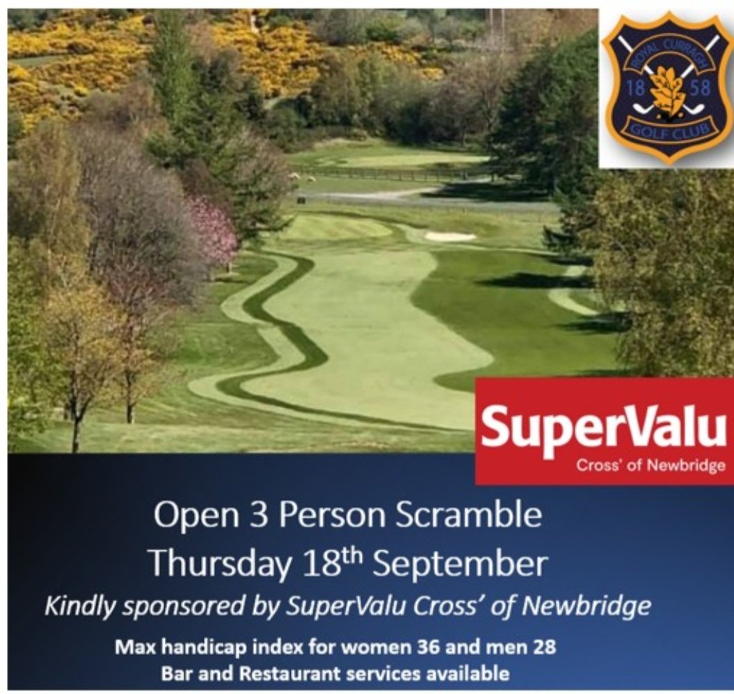 Upcoming Open 3 Person Scramble in the Royal Curragh GC on Thursday 18th September kindly sponsored by SuperValu Cross' of Newbridge. Book now on royalcurraghgolf.ie <a href="/OpenGolfIreland/">Open Golf Ireland (O.G.I.)</a>