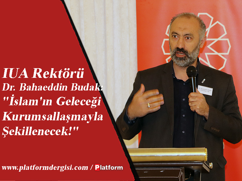 IUA Rektörü Dr. Bahaeddin Budak: "İslam'ın Geleceği Kurumsallaşmayla Şekillenecek!"

#Hollanda #IUA #İslam

platformdergisi.com/yazi/roportaj/…