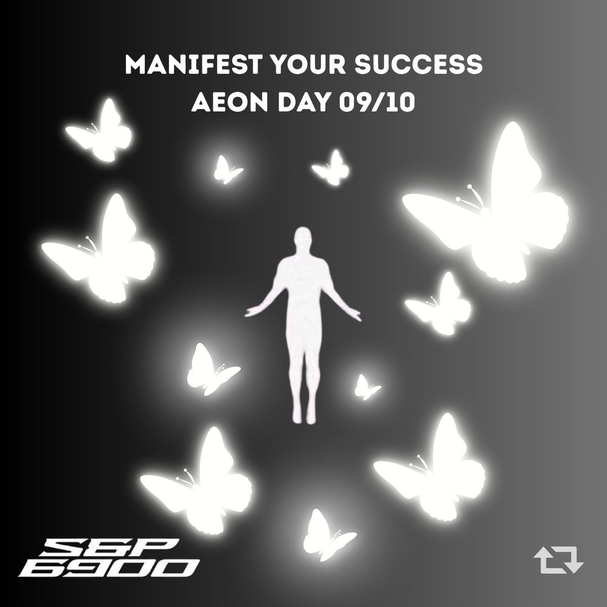 MANIFEST YOUR SUCCESS ✨
AEON DAY 09/10  |  #SPX6900 🧲