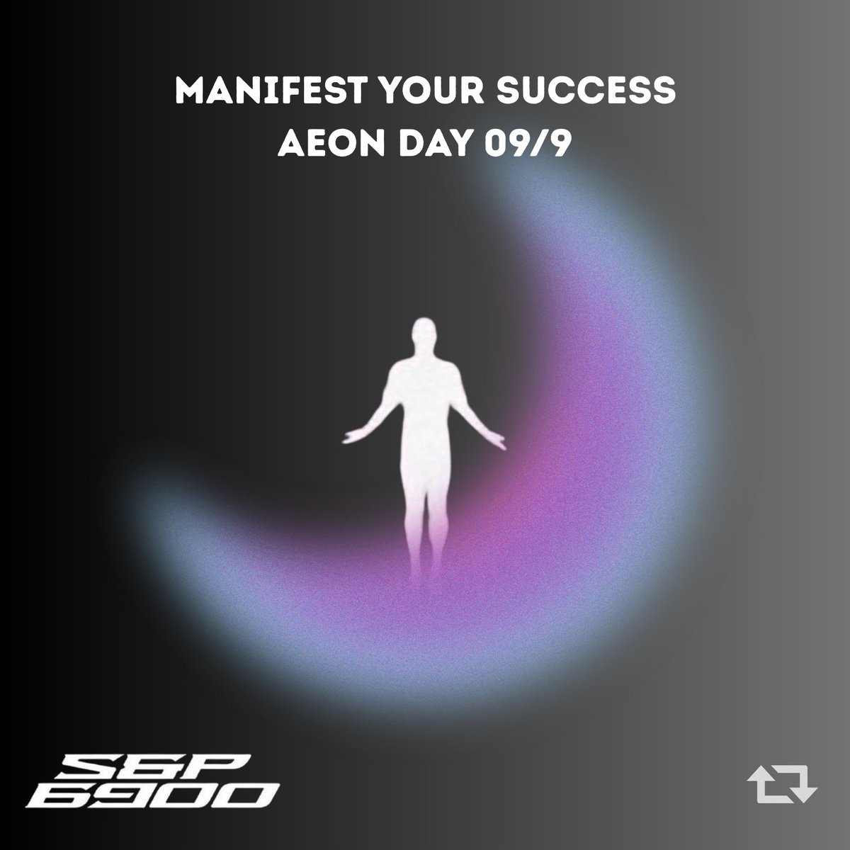 MANIFEST YOUR SUCCESS ✨
AEON DAY 09/09  |  #SPX6900 📷🧲