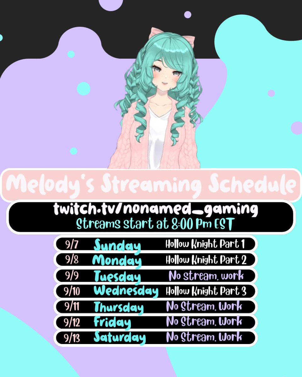 MelodyNNG's tweet photo. Hey everyone! Sorry for missing last week, work's been absolutely crazy, and having to be there at 7 am is kicking my butt!! Here's the streaming schedule for this week! See ya in a few minutes!! https://t.co/Oh4qMLvRfs