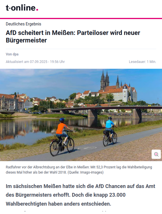 Gute Nachrichten zum weiterleiten: 
Klare Absage in Meißen: 58,5 % wählten den Parteilosen Markus Renner – der AfD-Kandidat blieb chancenlos. Ein deutliches Signal: Die Mehrheit will keine rechtsextremen Kandidaten in verantwortlichen Ämtern und ein #AfDVerbotsverfahren.