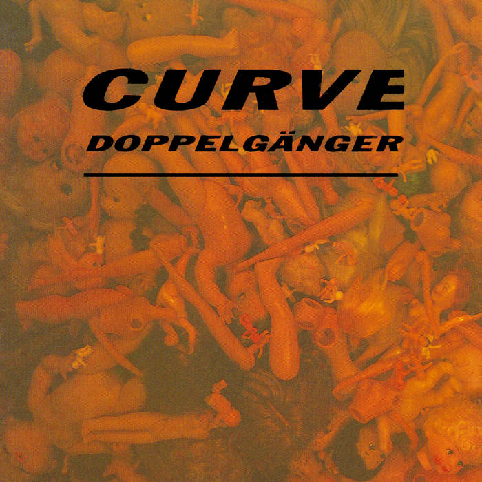 Curve - Doppelgänger (1992)