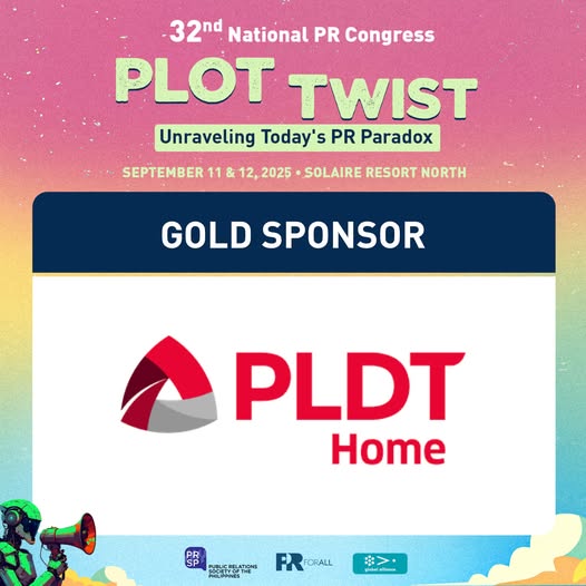 PRSPofficial's tweet image. Welcome PLDT Home as a GOLD SPONSOR of the 32nd National PR Congress! 🙌 Thank you for powering this year’s #PLOTWIST for our delegates.

📅 Sept 11–12, 2025 | Solaire Resort North
✅ Register: bit.ly/32ndprcongress
#PRCongress2025 #PRforAll