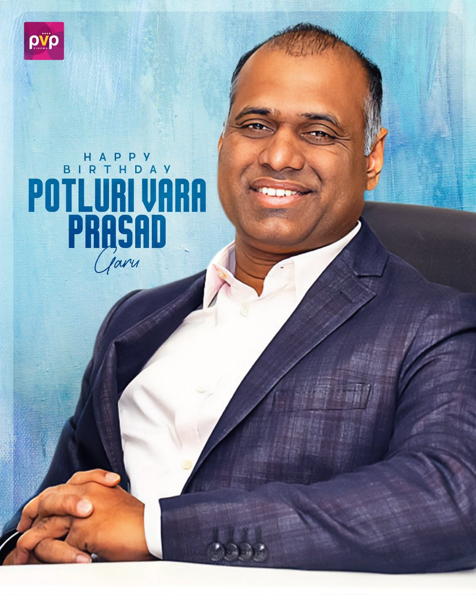 Warmest birthday wishes to our Chief &amp; visionary <a href="/PrasadVPotluri/">PVP</a> garu 🎉

Your passion, foresight, and dedication continue to shape our journey in cinema.🌟

Wishing you happiness, health, and many more milestones ahead! 

#HappyBirthdayPVP