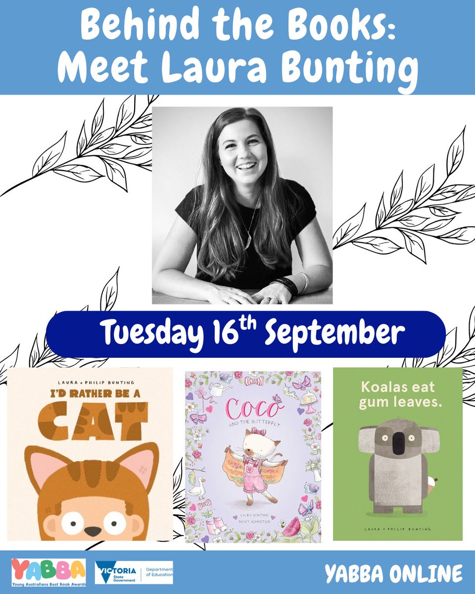 YABBA ONLINE: On Tuesday 16th September, author Laura Bunting will provide an insight into the making of her books. Laura's books are renowned for their humour and heart. Among her books are Koalas Eat Gum Leaves and the Coco series. Register at yabba.org.au