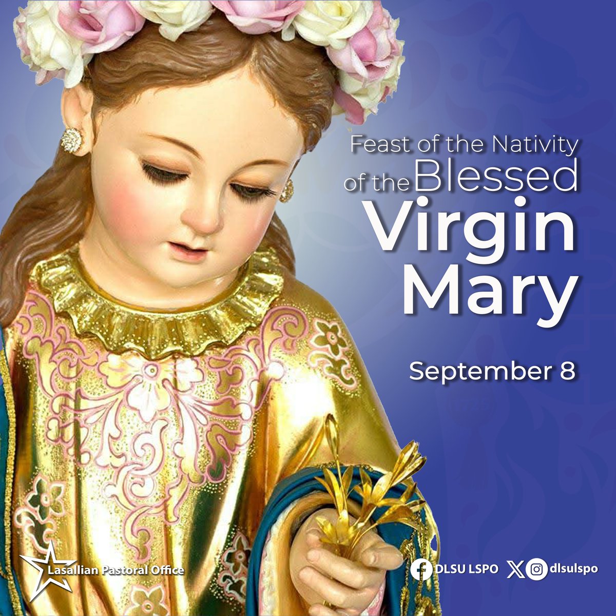 dlsulspo's tweet photo. To the Lasallian community:
September 8 - Feast of the Nativity of the Blessed Virgin Mary
Schedule of Holy Masses
12:00 p.m. &amp; 5:30 p.m.
Pearl of Great Price Chapel
1st Flr., St. La Salle Hall https://t.co/1yGmMJ3gP5
