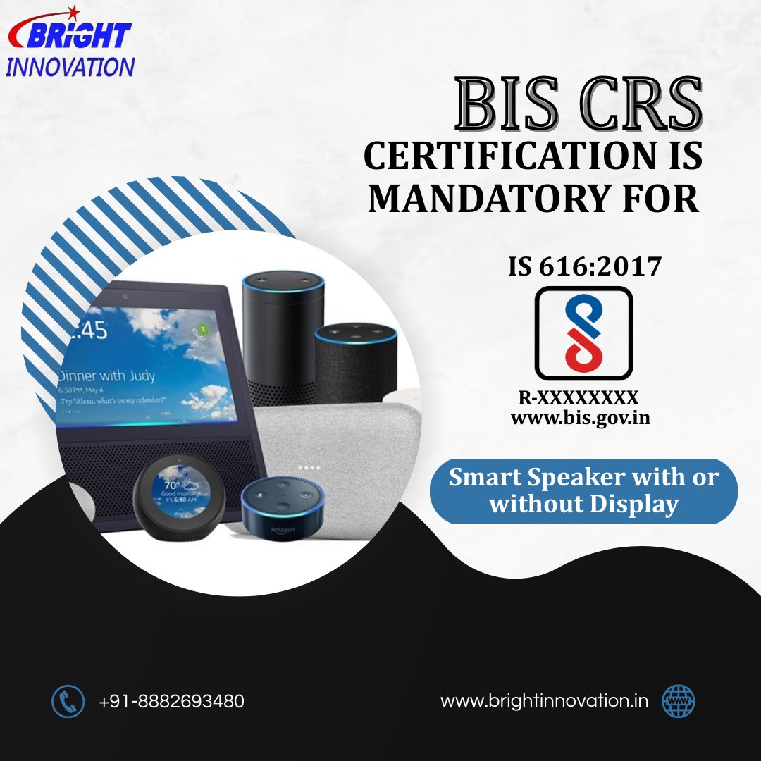 Bright30361's tweet photo. BIS CRS Certification is mandatory for Smart Speaker with or without display. Contact us for the Certification 

Phone no.- 8882693480
Email id - kundan@brightinnovation.in 
or visit our website https://t.co/O6NhQ1DuTF

#bis #crs #biscertificate #crscertificate #biscertification https://t.co/hkrh3Xe2Gr