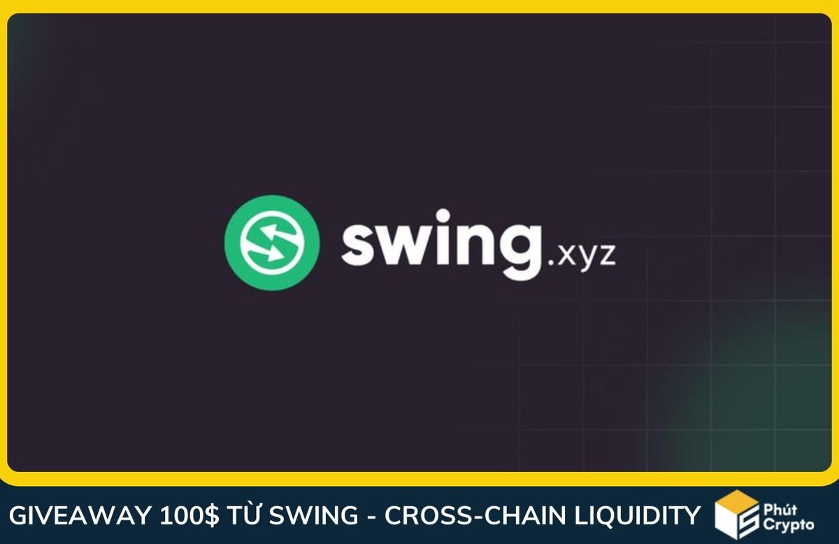 Giveaway 100 đô từ Swing - Dự án cung cấp thanh khoản và cầu nối cross- chain <a href="/swing_xyz/">Swing | Unified Cross-chain UX 🤖</a> 

Kèo tiền tươi dành cho ae đây, airdrop khó quá thì tới với 5 Phút Crypto nha

🔷 Ad vừa xin được 100$ dành cho cộng đồng 5 Phút Crypto, 10 bạn may mắn sẽ nhận được 10 đô
