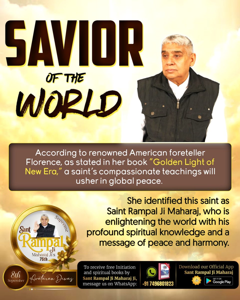 #AvataranDiwas_SantRampalJi

जो संत तत्वज्ञान और सतभक्ति के माध्यम से मानव को काल के जाल से मुक्ति दिलाएगा वह अवतारी महापुरुष हैं संत रामपाल जी महाराज जिनका अवतरण दिवस आज 8 सितंबर को है।
☀️🌾☀️🌾☀️🌾
अवतरण दिवस