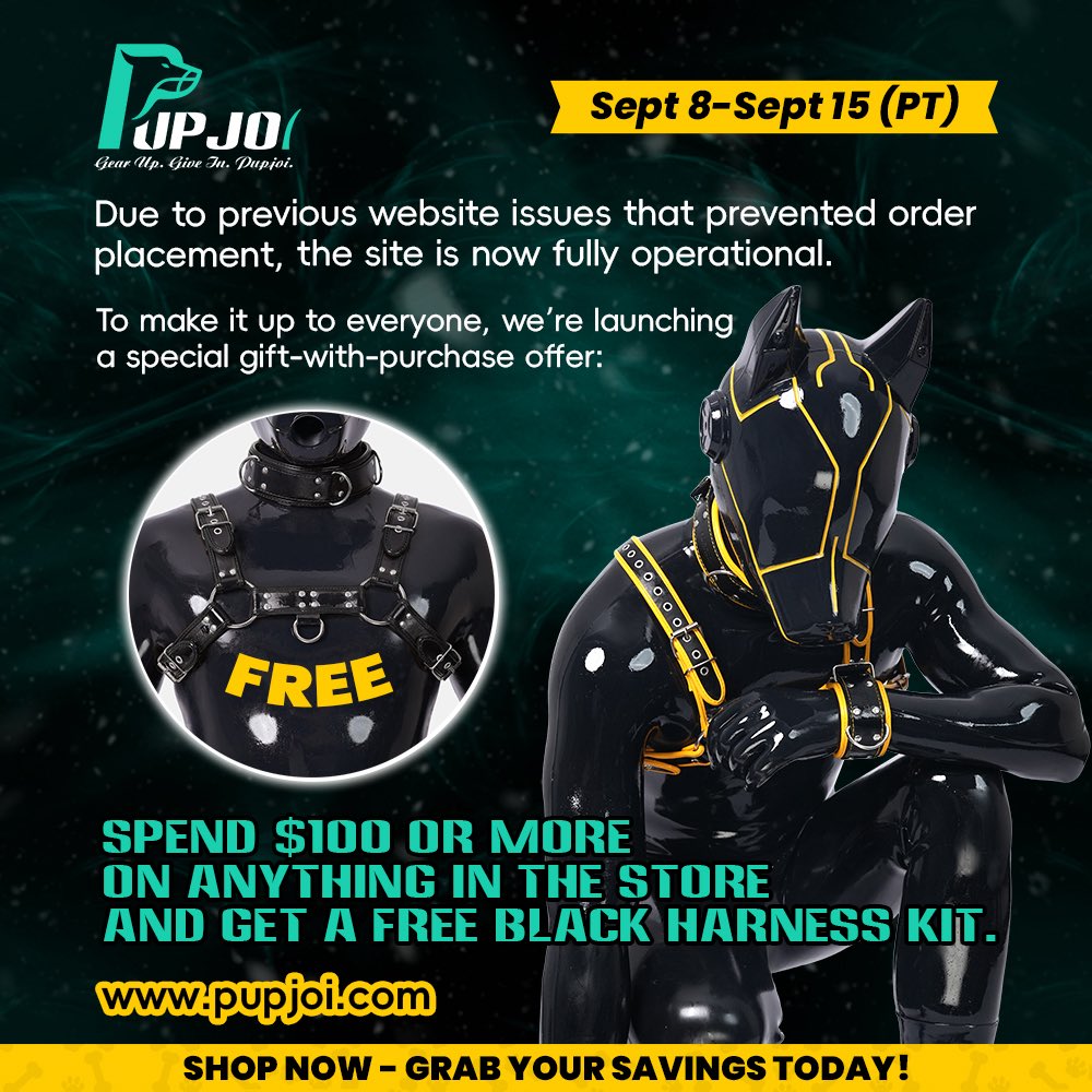 🎉 Website is Back + Pup Perks Await 🎉

To celebrate our return:
✅ Spend $100 or more and get a FREE Black Harness Kit!
🛠️ Limited time only – Sept 8–15 (PT)

Gear up, flex your pup vibes, and grab yours 👉 pupjoi.com

💬 Questions? DM us anytime!
⚡ Don’t miss out