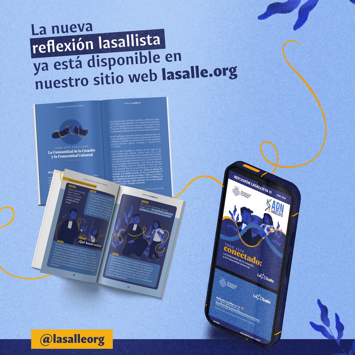 “Todo está conectado: La Comunidad de la Creación y la Fraternidad Universal”. Descarga y lee la Reflexión Lasallista 11, disponible en lasalle.org. #ReflexiónLasallista11 #TodoEstáConectado