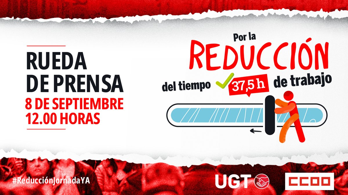 ‼️ RUEDA DE PRENSA | SITUACIÓN ACTUAL DE LA REDUCCIÓN DE JORNADA LABORAL

🗣️ Pepe Álvarez (@sg_ugt), secretario general de #UGT y Unai Sordo, secretario general de #CCOO analizarán la inminente votación que tendrá lugar en el Congreso de los Diputados acerca de la reducción de la