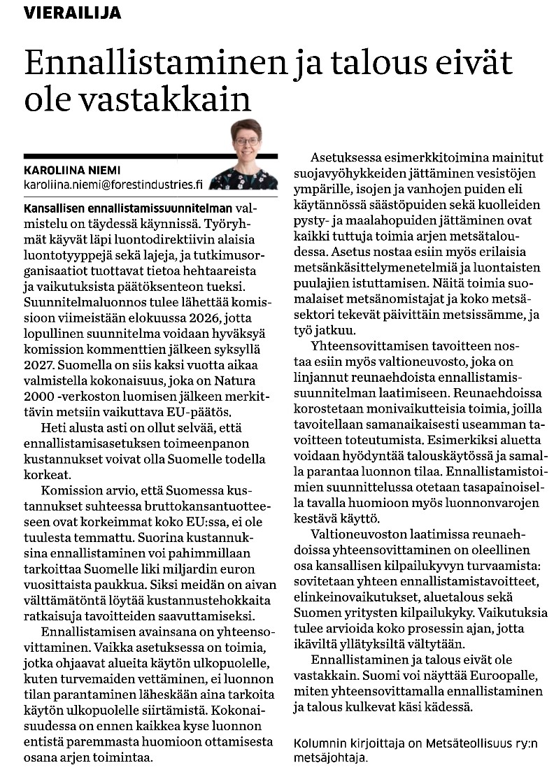 Karoliina Niemi (@niemi_karoliina) on Twitter photo Ennallistamissuunnitelman valmistelu on käynnissä. Ennallistaminen tarkoittaa EU-asetuksen mukaisesti luonnon tilan parantamista. Se on usein mahdollista yhdistää metsien talouskäytön kanssa. Yhteensovittaminen on myös avain kustannustehokkaisiin toimiin.
Kolumnini <a href="/MaasTul/">Maaseudun Tulevaisuus</a> Ennallistamissuunnitelman valmistelu on käynnissä. Ennallistaminen tarkoittaa EU-asetuksen mukaisesti luonnon tilan parantamista. Se on usein mahdollista yhdistää metsien talouskäytön kanssa. Yhteensovittaminen on myös avain kustannustehokkaisiin toimiin.
Kolumnini <a href="/MaasTul/">Maaseudun Tulevaisuus</a>