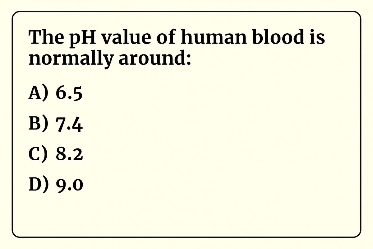 Competitive Exams (@cematerial) on Twitter photo General Knowledge๐๐๐:
The pH value of human blood is normally around:
#Generalknowledge  #UPSC #SSC #RRB #CompetitiveExams General Knowledge๐๐๐:
The pH value of human blood is normally around:
#Generalknowledge  #UPSC #SSC #RRB #CompetitiveExams