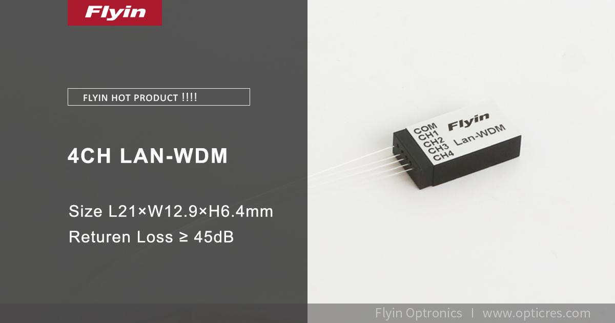 4CH LAN-WDM, mini size L21xW12.9xH6.4mm. More information email tony@opticres.com