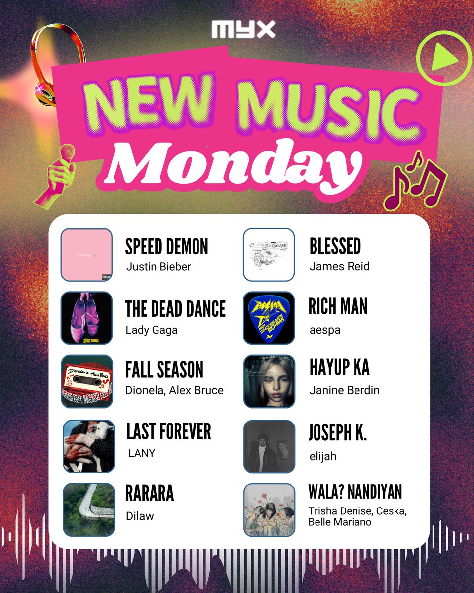 myxglobal's tweet image. Fresh week = fresh tracks! ⚡

This #NewMusicMonday, we’re vibing to:

Speed Demon by @justinbieber 
The Dead Dance by @ladygaga 
Fall Season by @Timdionela, @alexbrvce 
Last Forever by @thisisLANY 
RARARA by dilaw
Blessed by @tellemjaye 
Rich Man by @aespa_official 
Hayup Ka by