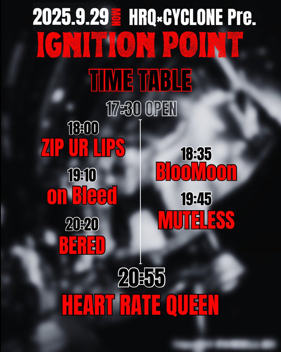 2025.9.29(Mon)
HRQ×CYCLONE Pre.
"IGNITION POINT"

全詳細決定🎉

HRQとCYCLONEからジャンルレスで選出させていただいた最高のバンドが集結。

過去一番の企画となること間違いありません。
是非お越しください！

予約は下記リンクから
x.gd/7R3BP

#HRQ #ライブ #IP #渋谷 #バンド
