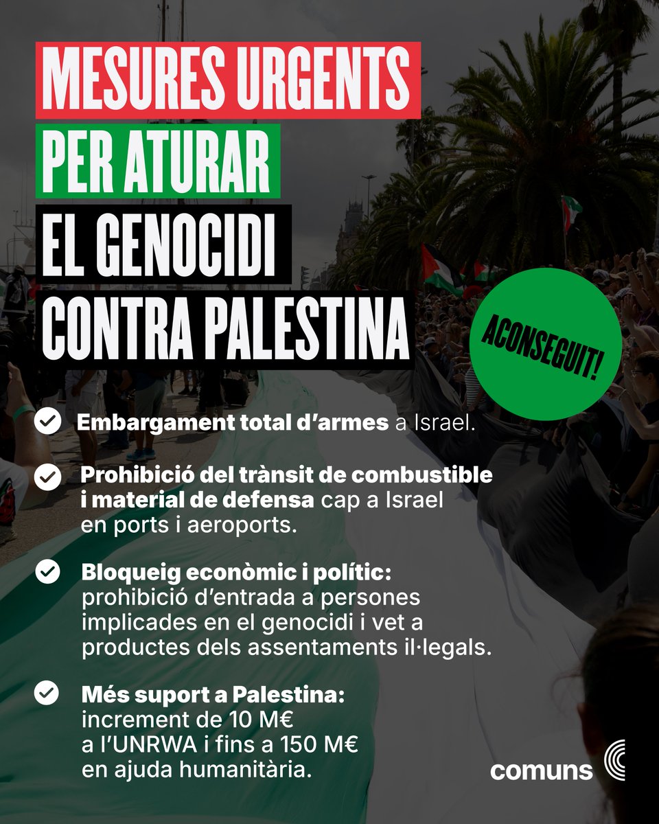 Després de mesos exigint-ho, avui s’aproven mesures imprescindibles contra el genocidi a Palestina:
✅ Embargament d’armes
✅ Bloqueig polític i comercial
✅ Suport humanitari

Ara cal seguir amb la mobilització ciutadana i la lluita política. No pararem fins que Palestina sigui
