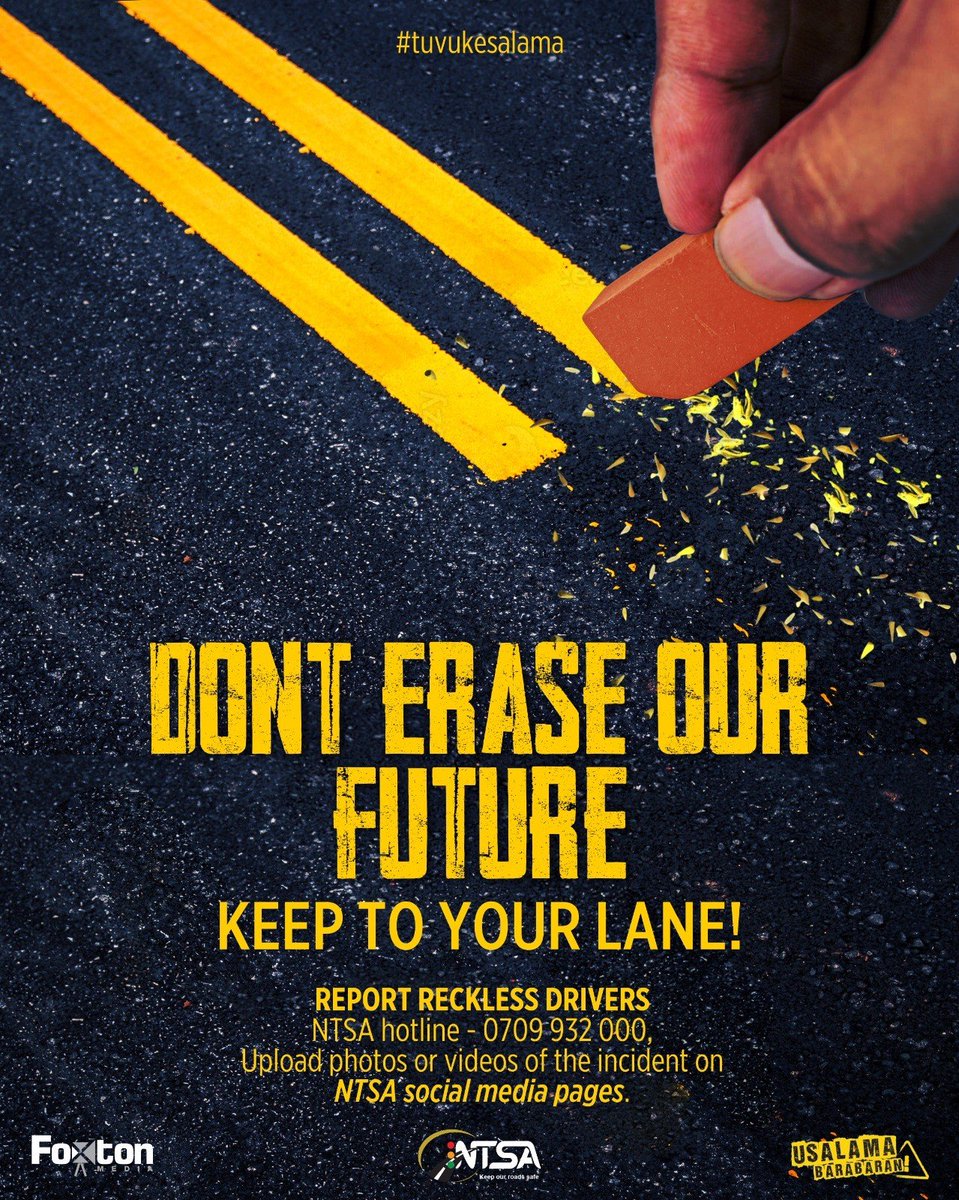 ➡️ Don’t erase our future—indicate, check mirrors, and keep to your lane. Small habits, huge impact. 

#tuvukesalama #UsalamaBarabarani #KeepYourLane #ShareTheRoad #NTSA #Kenya