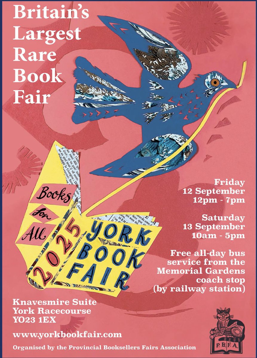 YORK NATIONAL BOOK FAIR

Friday 12th &amp; Saturday 13th September at York Racecourse YO23 1EX ~ around 170 booksellers with rare, antiquarian and secondhand books, prints and ephemera.

Details and complimentary ticket yorkbookfair.com

#booksarebrilliant