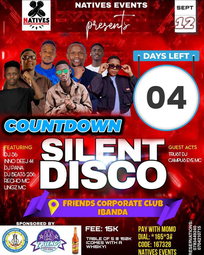 Just 4 days to the biggest party SILENT DISCO on 12th September at Friends Corporate Club_ Ibanda.
Guest acts 
Trust DJ 
CAMPUS EYE MC 
Let's turn up and make history together 
Fee 15k
Tables (5) 150k 
NATIVES events promotions marketing Remembered always 🔥