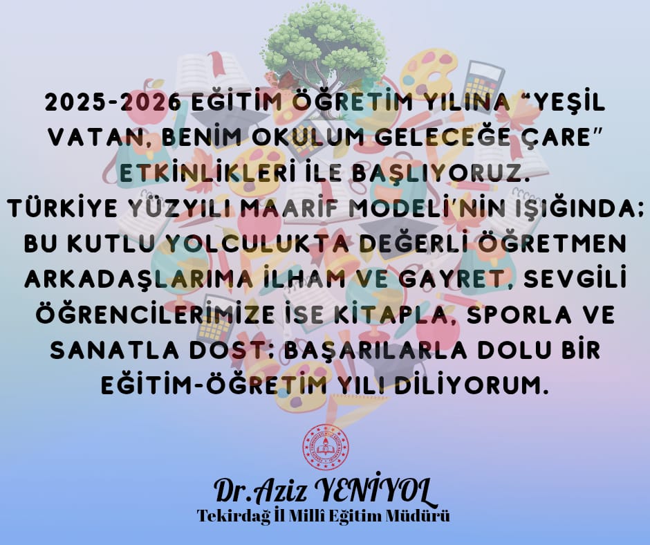 📚✨ 2025-2026 Eğitim Öğretim Yılı, tüm öğrenci, öğretmen ve velilerimize sağlık, başarı, huzur ve mutluluk getirsin. Hayırlı olsun.

#HerCocukBirFidan

<a href="/tcmeb/">Millî Eğitim Bakanlığı</a>
<a href="/Yusuf__Tekin/">Yusuf Tekin</a>