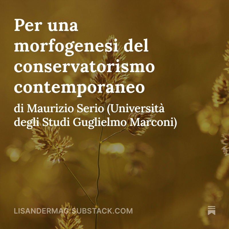 A quale tipo di antropologia si riferisce il #conservatore oggi? Che uomo o donna è e vuole essere il conservatore? Cosa immagina per il futuro dei suoi figli? 

Pubblichiamo oggi l'articolo di Maurizio Serio: lisandermag.substack.com/p/per-una-morf…