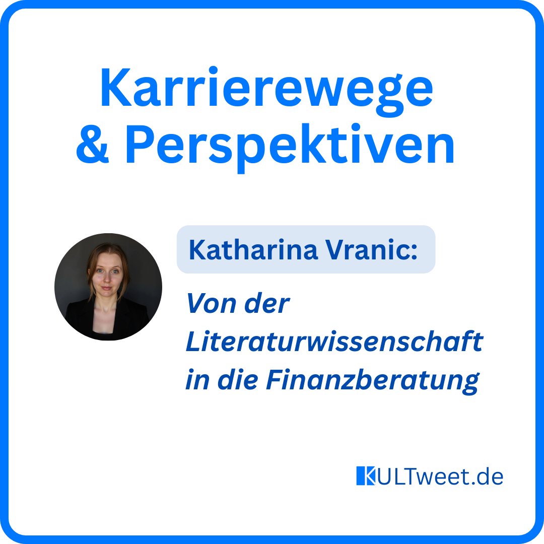 Katharina Vranic: "Von der #Literaturwissenschaft in die #Finanzberatung – wie mein Studium Türen öffnete"👇

Auftakt unserer neuen Rubrik „Karrierewege &amp; Perspektiven“ 🙌 🚀

➡️kultweet.de/perspektive.ph…