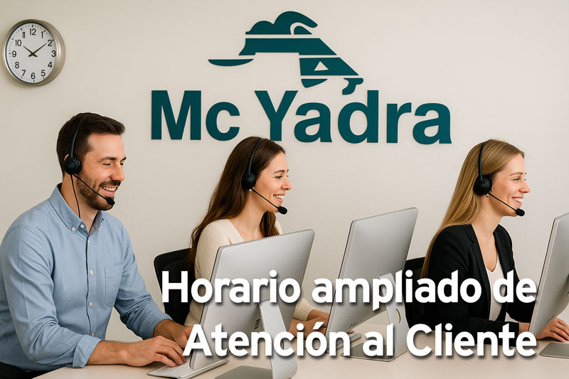En Mc Yadra pensamos en las familias y hemos ampliado nuestro horario de atención al cliente de 8 a 19 horas de manera ininterrumpida, de lunes a jueves, de de 8 a 15 horas los viernes, y hasta el 15 de octubre. Después se volverá al horario habitual, de 8:15 a 17:30.