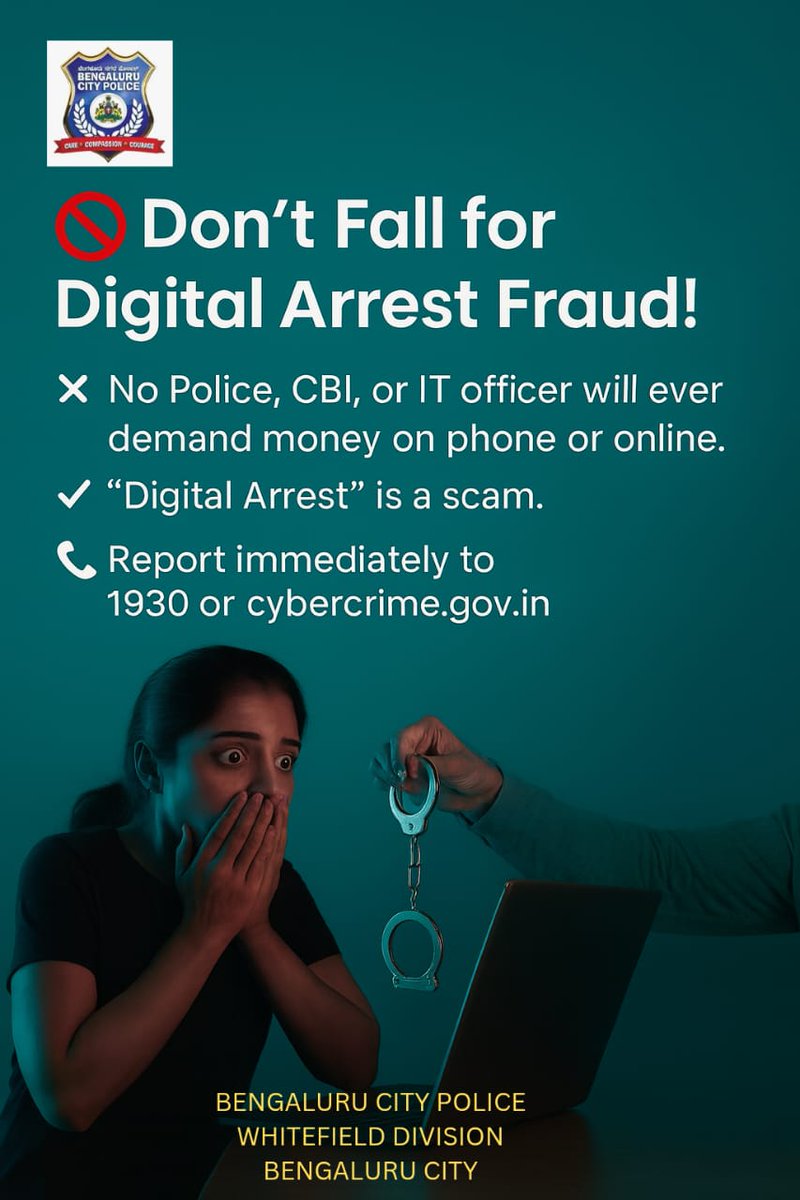 🚫 ಡಿಜಿಟಲ್ ಬಂಧನ ಮೋಸಕ್ಕೆ ಬಲಿಯಾಗಬೇಡಿ!
❌ ಯಾರಾದರೂ ಆನ್‌ಲೈನ್ / ಫೋನ್‌ನಲ್ಲಿ “ಪೊಲೀಸ್ / ಸಿಬಿಐ / ಐಟಿ ಅಧಿಕಾರಿ” ಎಂದು ಹೇಳಿ ಹಣ ಕೇಳಿದರೆ – ಅದು ಖಚಿತ ಮೋಸ.
✅ ನಿಜವಾದ ಪೊಲೀಸರು ಹಣ ಕೇಳುವುದಿಲ್ಲ.
📞 ತಕ್ಷಣ 1930 ಗೆ ಕರೆ ಮಾಡಿ ಅಥವಾ cybercrime.gov.in ನಲ್ಲಿ ದೂರು ನೀಡಿ.