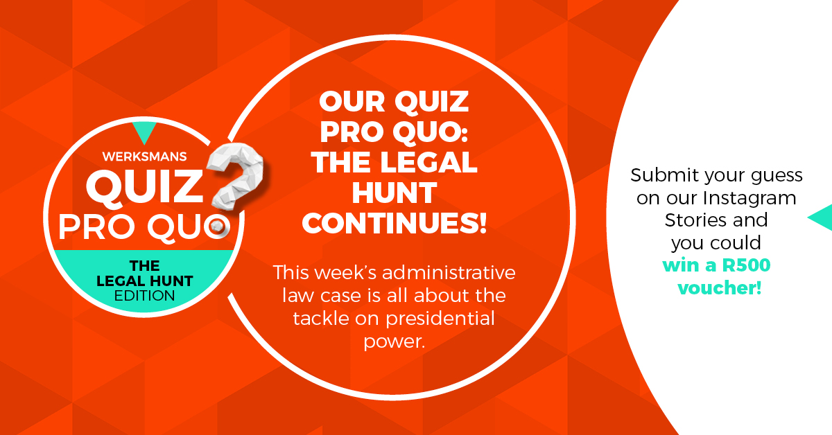This week we dive into the limits of executive power and a courtroom clash that involved both the President and a national sports body.

Get it right and you could win a voucher worth R500!

Clue 1 drops now: “This case clarified that every exercise of public power must be