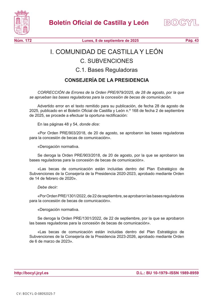🏛 CONSEJERÍA DE LA PRESIDENCIA

📰 CORRECCIÓN de Errores de la Orden PRE/979/2025, de 28 de agosto, por la que se aprueban las bases reguladoras para la concesión de becas de comunicación.

📎 bocyl.jcyl.es/boletines/2025…