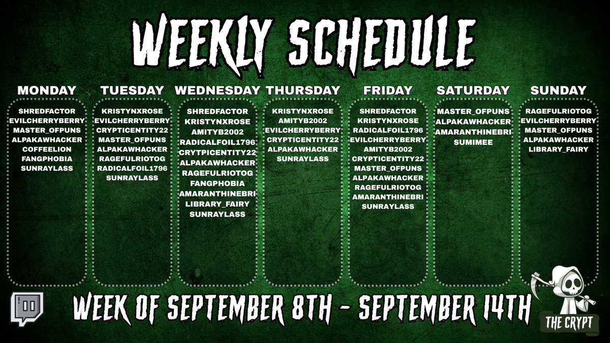 Here is the schedule for OUR Lovely Crypties this week September 8th-September 14th: