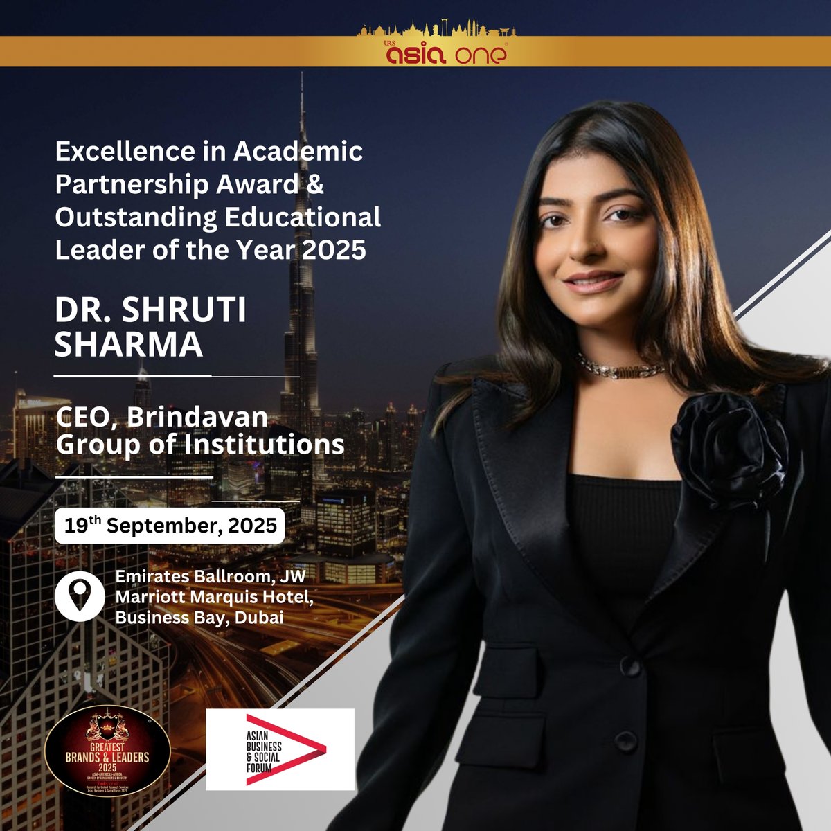 We are pleased to share that Dr. Shruti Sharma, CEO of Brindavan Group of Institutions, will receive the Excellence in Academic Partnership Award &amp; Outstanding Educational Leader of the Year 2025 from AsiaOne Magazine.

Her inspiring leadership and deep expertise have transformed