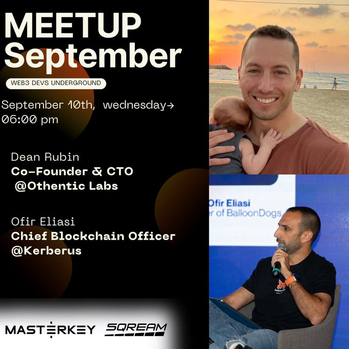 We're back from summer break! 
Can't wait to see you IRL on September 10th!!
Register here: lu.ma/2u6y6un1

📌Atrium Tower, 2 Jabotinsky St, Ramat Gan 
🗣️ Dean Rubin – Co-founder &amp; CTO at <a href="/0xOthentic/">Othentic Labs</a>  
🗣️<a href="/OfirEliasi/">Ofir</a> – Chief Blockchain Officer at <a href="/Kerberus/">Kerberus</a>) 
📷