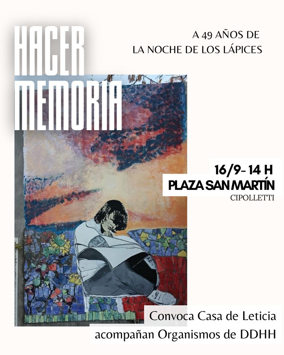 Tenemos el agrado de invitarles a "Hacer Memoria", actividad en conmemoración a los 49 años de La Noche de los Lápices, el 16/09 a las 14hs en Plaza San Martín,  Cipolletti.