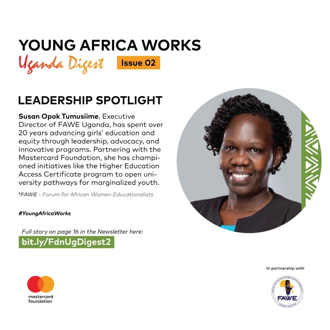 Have you read about the inspiring leadership journey of our Executive Director,<a href="/susan_opok/">Susan Opok Tumusiime</a> Tumusiime? She is featured in the Leadership Spotlight of the Young Africa Works Uganda Digest – Issue 2. With over 20 years of dedication to advancing girls’ education and equity, Mrs.
