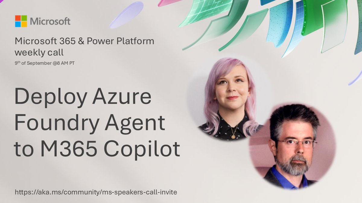 📆 Deploy Azure Foundry Agent to Microsoft 365 Copilot

• Live demo in community call on 9th of September 8 AM PT
• Presented by Sara Critchley (Microsoft) &amp; Matthew Barbour (Microsoft) 👏
• Don’t miss out! Everyone is welcome!

👋 Get the invite → aka.ms/community/ms-s…