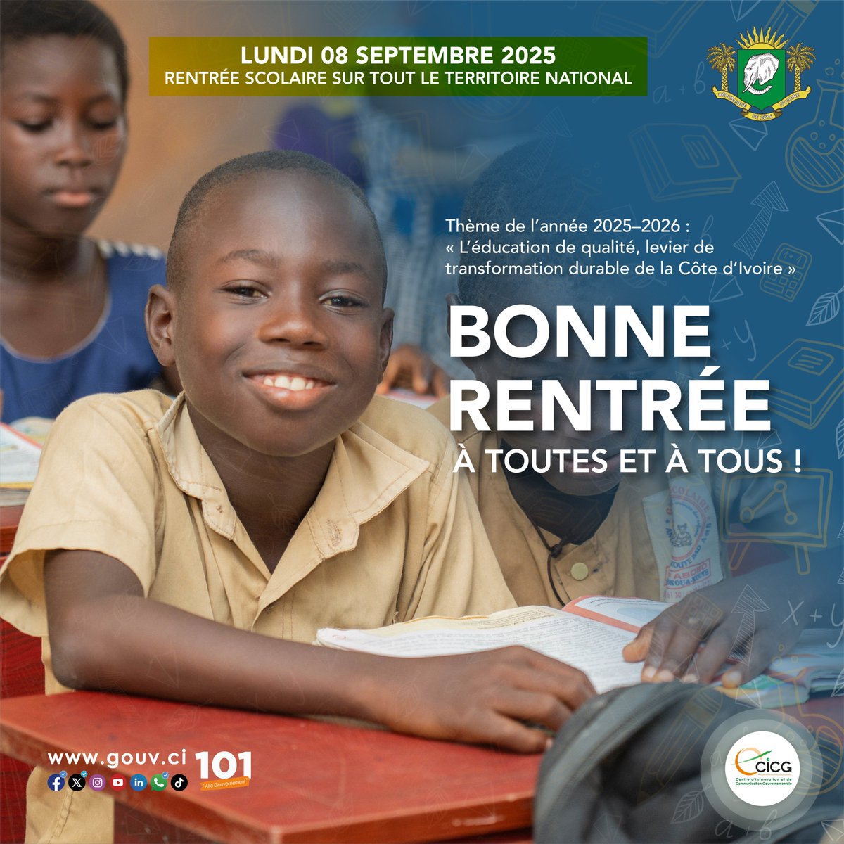Gouvciofficiel's tweet image. Le @Gouvciofficiel souhaite une bonne rentrée des classes et une excellente année scolaire 2025-2026 aux élèves, aux enseignants et à l’ensemble du personnel administratif.

Thème de l'année scolaire 2025-2026 : « L’éducation de qualité, levier de transformation durable de la…
