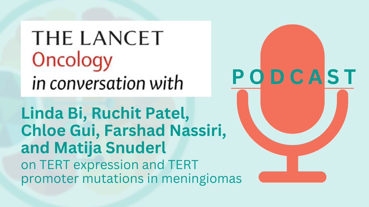 ICOMeningioma's tweet photo. Authors @wenyalindabi, @RuchitVP, @chloegui_, @FarshadNassiri, and Matija Snuderl joined the @TheLancetOncol “in conversation with” #podcast to discuss their new papers on #TERTexpression and #TERT promoter mutations in #meningiomas.
Listen now: https://t.co/1Mg9kj2i64 https://t.co/KdlQ9jtUzC