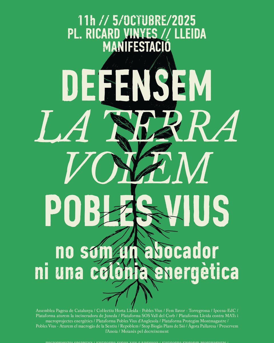 MANIFESTACIÓ | Volem #PoblesVius, defensem la terra!

👥 Diumenge 5 d’octubre a les 11h ens trobarem a la Pl. Ricard Vinyes (Lleida) per mobilitzar-nos contra les agressions simultànies que patim i que ens subordinen a un model econòmic i territorial sense rumb.