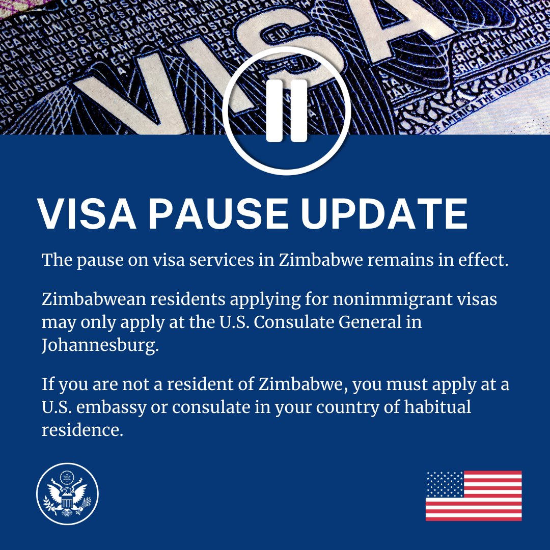 USEmbZim's tweet photo. 🚨The pause on visa services in Zimbabwe remains in effect.

Zimbabwean residents applying for nonimmigrant visas 𝐦𝐚𝐲 𝐨𝐧𝐥𝐲 𝐚𝐩𝐩𝐥𝐲 at the U.S. Consulate General in Johannesburg.

If you are not a resident of Zimbabwe, you must apply at a U.S. embassy or consulate in your country of habitual residence.

Appointment wait times vary by location.

𝐏𝐥𝐞𝐚𝐬𝐞 𝐧𝐨𝐭𝐞: Applicants who schedule nonimmigrant visa interviews at a U.S. embassy or consulate outside their country of nationality or residence may face greater difficulty qualifying for the visa. Visa application fees are nonrefundable.