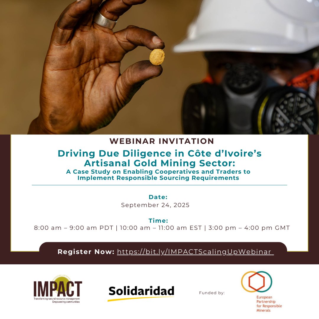 IMPACT (@impacttransform) on Twitter photo 📢Join us & <a href="/Solidaridadnetw/">Solidaridad Network</a> for a #webinar on Driving Due Diligence in Côte d’Ivoire’s Artisanal Gold Mining Sector. We’ll share insights from our Scaling Up project funded by EPRM. 📅Sept 24, 2025 | ⏰ 8am PDT / 11am EDT / 3pm GMT / 5pm CEST 🔗bit.ly/IMPACTScalingU… 📢Join us & <a href="/Solidaridadnetw/">Solidaridad Network</a> for a #webinar on Driving Due Diligence in Côte d’Ivoire’s Artisanal Gold Mining Sector. We’ll share insights from our Scaling Up project funded by EPRM. 📅Sept 24, 2025 | ⏰ 8am PDT / 11am EDT / 3pm GMT / 5pm CEST 🔗bit.ly/IMPACTScalingU…