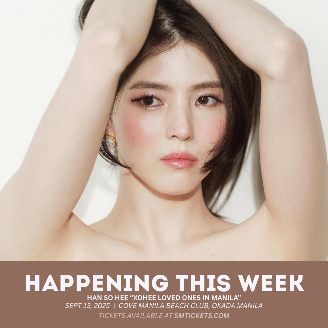 Don't miss out the chance to see Han So Hee in person!

Grab your tickets now at SM Tickets!

Presented by <a href="/LSquaredProdPH/">L-Squared Productions PH</a> 

#한소희 #HANSOHEE #2025HANSOHEEFanmeetingWorldTour #XoheeLovedOnes #XoheeLovedOnes_in_MANILA #LSquaredProdPH