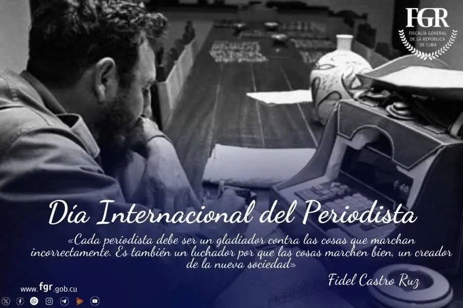La felicitación y reconocimiento a los dignos periodistas cubanos, especialmente los de la <a href="/FGR_Cuba/">Fiscalía de Cuba</a>