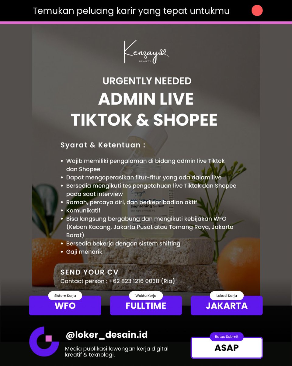 grafisity's tweet photo. #LOKER Admin Live Tiktok & Shopee
π Kebon Kacang, Jakarta Pusat atau Tomang Raya, Jakarta Barat
π’ Fulltime, WFO
SEND YOUR CV
Contact person : +62 823 1216 0038 (Ria)
#lokercot #lokerdesain #adminlive #tiktok #shopee #lokerjakarta #jakarta https://t.co/3yBigNuIgU