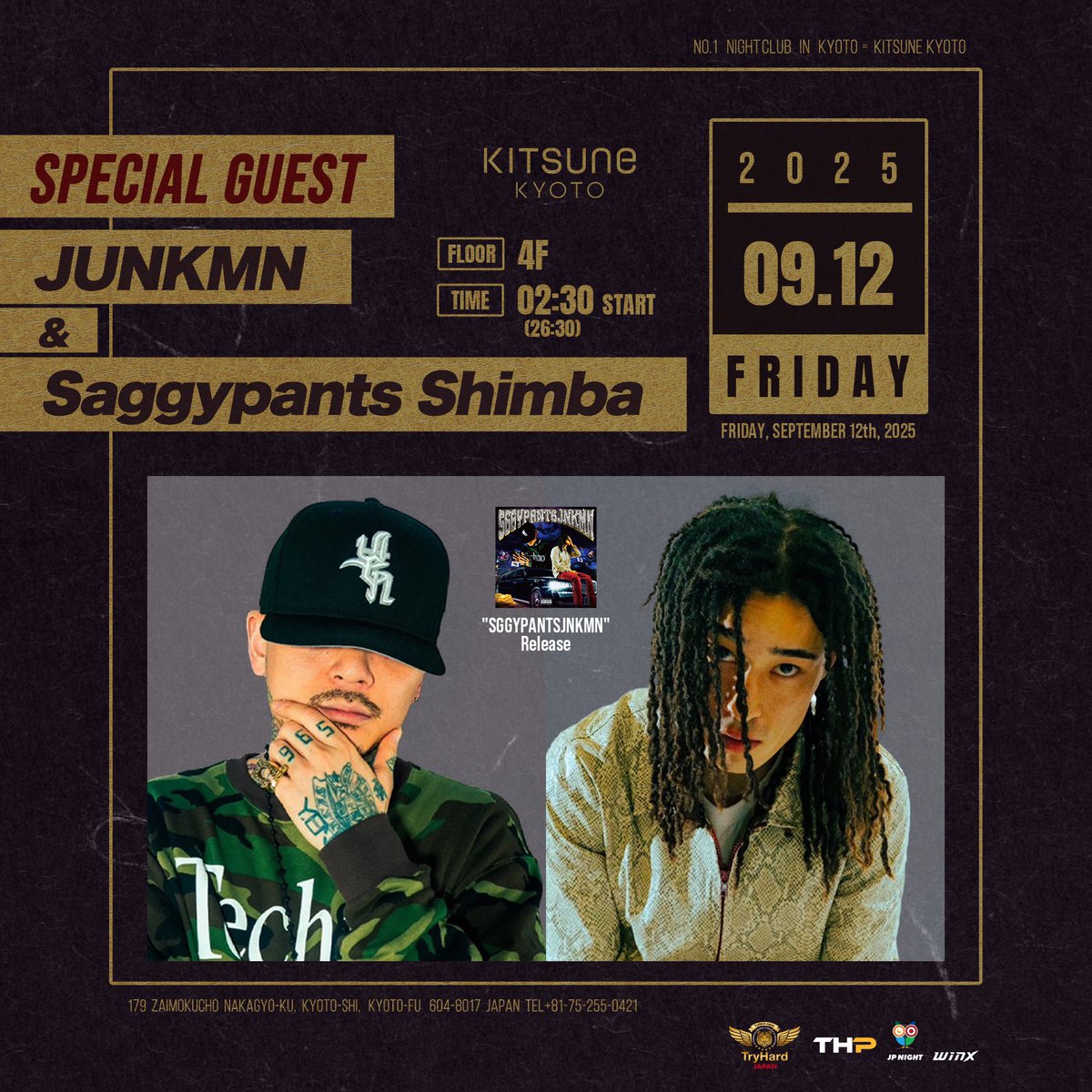 【2025.9.12(Fri) SP: JNKMN &amp; Saggypants Shimba】
国内HIPHOPシーンを代表するクルー「YENTOWN」の「JNKMN」と、共にコラボEP『SGGYPANTSJNKMN』をリリースした「Saggypants Shimba」が揃ってKITSUNE KYOTOに登場！
#jnkmn #saggypantsshimba 
#kitsune_kyoto