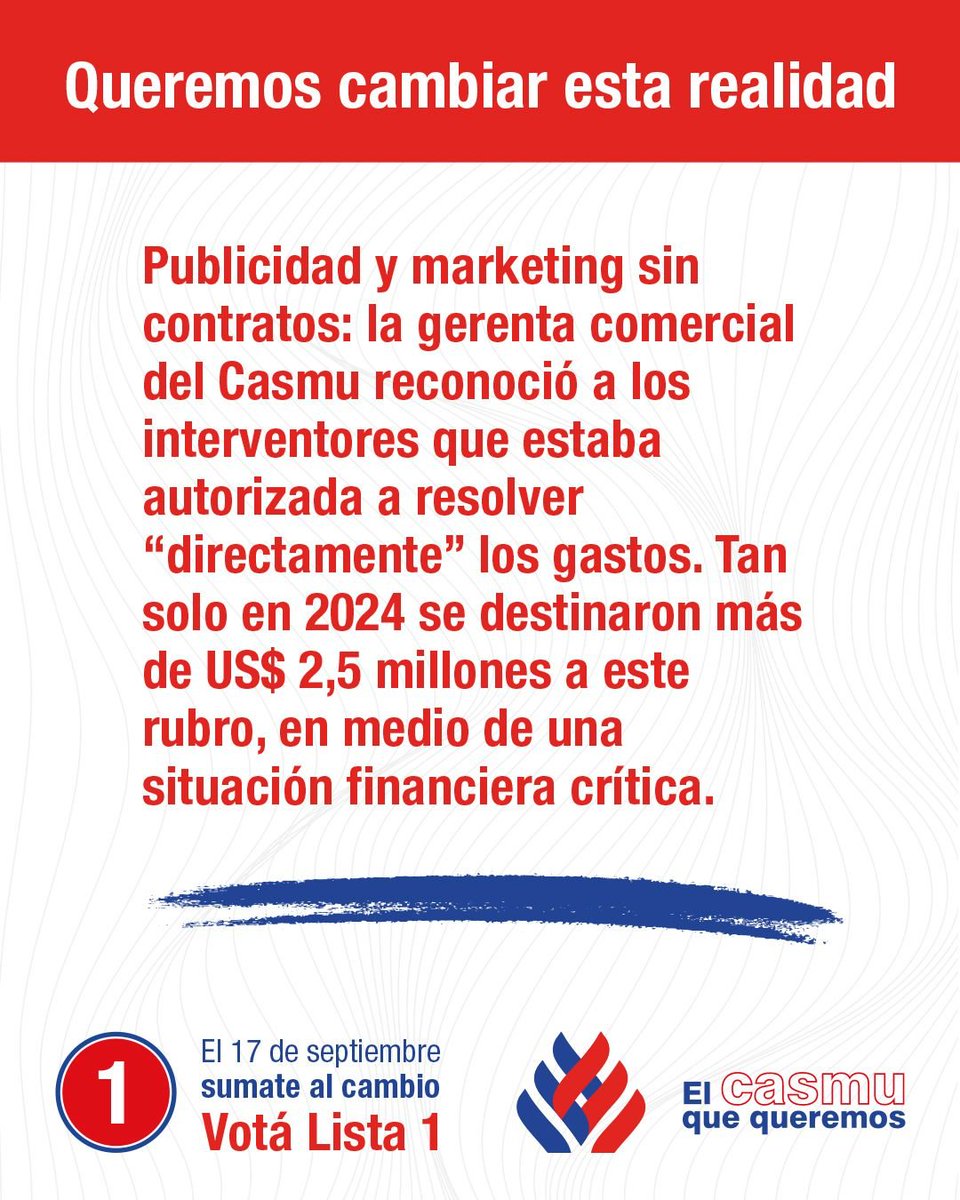 Esta gestión dejó gastos sin control y contratos millonarios que no pasaron por el Consejo Directivo. Ayudanos a cambiar esta realidad. Elegí asegurar tu futuro y volver a la normalidad. 

Elegí la Lista 1. El CASMU Que Queremos.